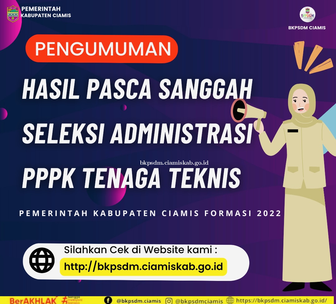 Pengumuman Pasca Sanggah Seleksi Administrasi PPPK Tenaga Teknis Kabupaten Ciamis Tahun 2022