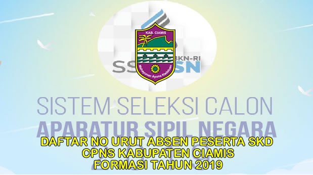 Daftar  Absensi SKD Pengadaan CPNS Formasi Tahun 2019 Di Lingkungan Pemerintahan Kabupaten Ciamis